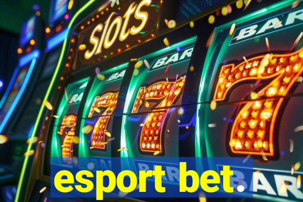 esport bet.